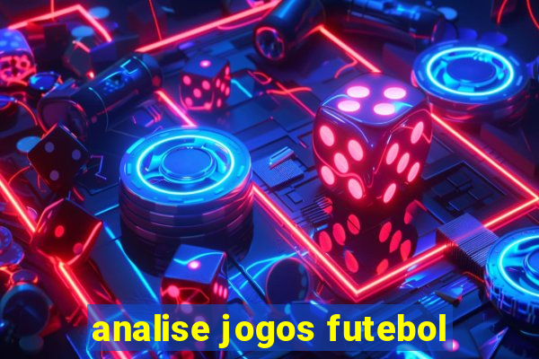 analise jogos futebol